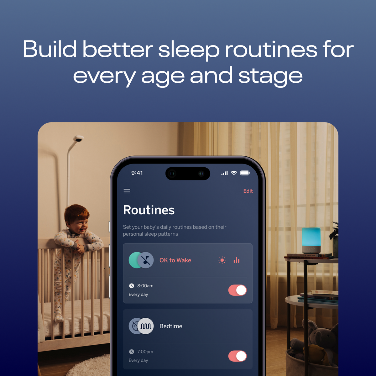 #alt_Build better sleep routines for every age and stage - showing routines screen from Sound + Light app. Toddler in crib looking at Sound + Light with Baby Monitor w/ Floor Stand looking down at crib